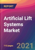 Artificial Lift Systems Market Size, Market Share, Application Analysis, Regional Outlook, Growth Trends, Key Players, Competitive Strategies and Forecasts, 2021 to 2029- Product Image