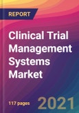 Clinical Trial Management Systems Market Size, Market Share, Application Analysis, Regional Outlook, Growth Trends, Key Players, Competitive Strategies and Forecasts, 2021 to 2029- Product Image