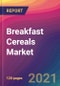 Breakfast Cereals Market Size, Market Share, Application Analysis, Regional Outlook, Growth Trends, Key Players, Competitive Strategies and Forecasts, 2021 to 2029 - Product Thumbnail Image