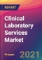 Clinical Laboratory Services Market Size, Market Share, Application Analysis, Regional Outlook, Growth Trends, Key Players, Competitive Strategies and Forecasts, 2021 to 2029 - Product Thumbnail Image