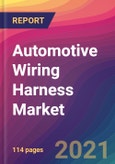 Automotive Wiring Harness Market Size, Market Share, Application Analysis, Regional Outlook, Growth Trends, Key Players, Competitive Strategies and Forecasts, 2021 to 2029- Product Image