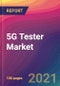 5G Tester Market Size, Market Share, Application Analysis, Regional Outlook, Growth Trends, Key Players, Competitive Strategies and Forecasts, 2021 to 2029 - Product Thumbnail Image
