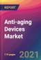 Anti-aging Devices Market Size, Market Share, Application Analysis, Regional Outlook, Growth Trends, Key Players, Competitive Strategies and Forecasts, 2021 to 2029 - Product Thumbnail Image