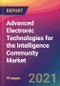 Advanced Electronic Technologies for the Intelligence Community Market Size, Market Share, Application Analysis, Regional Outlook, Growth Trends, Key Players, Competitive Strategies and Forecasts, 2021 to 2029 - Product Thumbnail Image