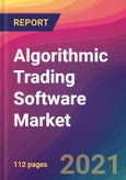 Algorithmic Trading Software Market Size, Market Share, Application Analysis, Regional Outlook, Growth Trends, Key Players, Competitive Strategies and Forecasts, 2021 to 2029- Product Image