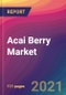 Acai Berry Market Size, Market Share, Application Analysis, Regional Outlook, Growth Trends, Key Players, Competitive Strategies and Forecasts, 2021 to 2029 - Product Thumbnail Image