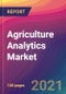 Agriculture Analytics Market Size, Market Share, Application Analysis, Regional Outlook, Growth Trends, Key Players, Competitive Strategies and Forecasts, 2021 to 2029 - Product Image
