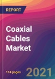 Coaxial Cables Market Size, Market Share, Application Analysis, Regional Outlook, Growth Trends, Key Players, Competitive Strategies and Forecasts, 2021 to 2029- Product Image