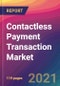 Contactless Payment Transaction Market Size, Market Share, Application Analysis, Regional Outlook, Growth Trends, Key Players, Competitive Strategies and Forecasts, 2021 to 2029 - Product Image