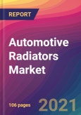 Automotive Radiators Market Size, Market Share, Application Analysis, Regional Outlook, Growth Trends, Key Players, Competitive Strategies and Forecasts, 2021 to 2029- Product Image