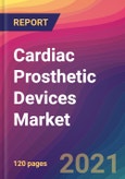 Cardiac Prosthetic Devices Market Size, Market Share, Application Analysis, Regional Outlook, Growth Trends, Key Players, Competitive Strategies and Forecasts, 2021 to 2029- Product Image
