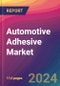 Automotive Adhesive Market Size, Market Share, Application Analysis, Regional Outlook, Growth Trends, Key Players, Competitive Strategies and Forecasts, 2021 to 2029 - Product Thumbnail Image