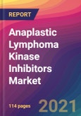 Anaplastic Lymphoma Kinase Inhibitors Market Size, Market Share, Application Analysis, Regional Outlook, Growth Trends, Key Players, Competitive Strategies and Forecasts, 2021 to 2029- Product Image