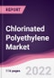 Chlorinated Polyethylene Market - Forecast (2022 - 2027) - Product Image