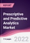 Prescriptive and Predictive Analytics Market - Forecast (2022 - 2027) - Product Thumbnail Image