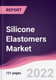 Silicone Elastomers Market - Forecast (2022 - 2027)- Product Image