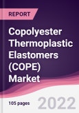 Copolyester Thermoplastic Elastomers (COPE) Market - Forecast (2022 - 2027)- Product Image