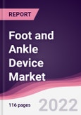 Foot and Ankle Device Market - Forecast (2022 - 2027)- Product Image