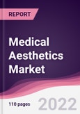 Medical Aesthetics Market - Forecast (2022 - 2027)- Product Image