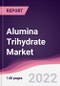 Alumina Trihydrate Market - Forecast (2022 - 2027) - Product Thumbnail Image