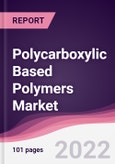 Polycarboxylic Based Polymers Market - Forecast (2022 - 2027)- Product Image