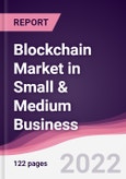 Blockchain Market in Small & Medium Business - Forecast (2022 - 2027)- Product Image