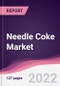 Needle Coke Market - Forecast (2022 - 2027) - Product Thumbnail Image