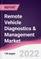 Remote Vehicle Diagnostics & Management Market - Forecast (2022 - 2027) - Product Image
