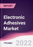 Electronic Adhesives Market - Forecast (2022 - 2027)- Product Image