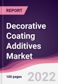 Decorative Coating Additives Market - Forecast (2022 - 2027)- Product Image