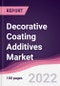 Decorative Coating Additives Market - Forecast (2022 - 2027) - Product Image