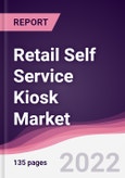 Retail Self Service Kiosk Market - Forecast (2022 - 2027)- Product Image