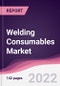 Welding Consumables Market - Forecast (2022 - 2027) - Product Thumbnail Image