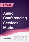 Audio Conferencing Services Market - Forecast (2022 - 2027)- Product Image