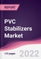 PVC Stabilizers Market - Forecast (2022 - 2027) - Product Image