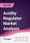 Acidity Regulator Market Analysis - Forecast (2022 - 2027) - Product Image