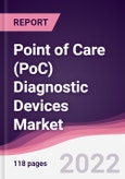 Point of Care (PoC) Diagnostic Devices Market - Forecast (2022 - 2027)- Product Image