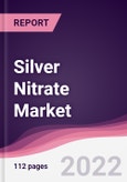 Silver Nitrate Market - Forecast (2022 - 2027)- Product Image