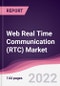 Web Real Time Communication (RTC) Market - Forecast (2022 - 2027) - Product Image