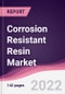 Corrosion Resistant Resin Market - Forecast (2022 - 2027) - Product Thumbnail Image