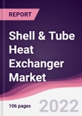 Shell & Tube Heat Exchanger Market - Forecast (2022 - 2027)- Product Image