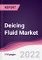Deicing Fluid Market - Forecast (2022 - 2027) - Product Image