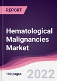 Hematological Malignancies Market - Forecast (2022 - 2027)- Product Image