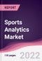 Sports Analytics Market - Forecast (2022 - 2027) - Product Image