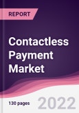 Contactless Payment Market - Forecast (2022 - 2027)- Product Image