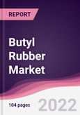 Butyl Rubber Market - Forecast (2022 - 2027)- Product Image