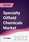 Specialty Oilfield Chemicals Market - Forecast (2022 - 2027) - Product Image