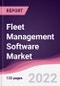 Fleet Management Software Market - Forecast (2022 - 2027) - Product Image