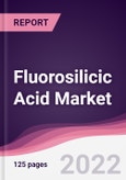 Fluorosilicic Acid Market - Forecast (2022 - 2027)- Product Image