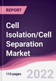 Cell Isolation/Cell Separation Market - Forecast (2022 - 2027)- Product Image